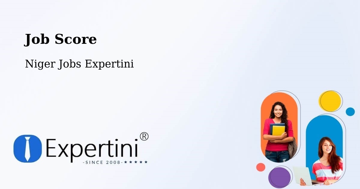 Job Score & Job Description Score Tool – Filingué - Niger Jobs Expertini
